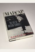 Madcap: The Life Of Preston Sturges