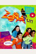 Zoomfun Outside: 50+ Outrageous Outdoor Games, Experiments, and More from the Hit PBS TV Show!