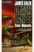 Time Nomads  Deathlands #11