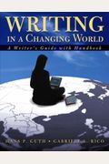 Writing In A Changing World: Writer's Guide With Handbook