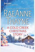 A Cold Creek Christmas Story & Christmas In Cold Creek: An Anthology