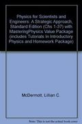 Physics for Scientists and Engineers: A Strategic Approach, Standard Edition (Chs 1-37) with MasteringPhysics Value Package (includes Tutorials In Introductory Physics and Homework Package)