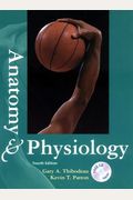 Anatomy & Physiology (With Students Survival Guide and CD-ROM)