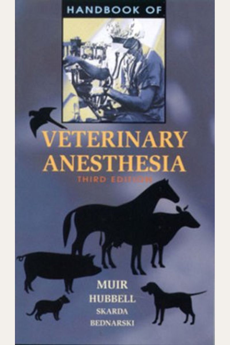 Buy Handbook Of Veterinary Anesthesia Book By William W Muir
