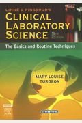 Linne & Ringsrud's Clinical Laboratory Science: The Basics And Routine Techniques