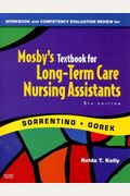 Workbook And Competency Evaluation Review For Mosby's Textbook For Long-Term Care Nursing Assistants Fifth Edition