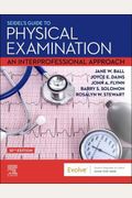 Seidel's Guide To Physical Examination: An Interprofessional Approach
