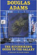 Hitchhiker Trilogy: A Trilogy In Five Parts