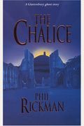 The Chalice: A Glastonbury Ghost Story (Glastonbury Ghost Stories)