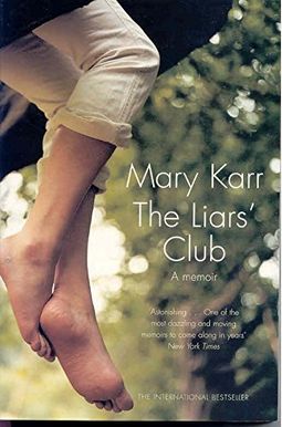 The Liars’ Club: By Mary Karr