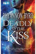 Deadly Is the Kiss (Hqn)