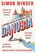 Danubia: A Personal History Of Habsburg Europe