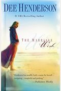 The Marriage Wish (Steeple Hill Women's Fiction #13)