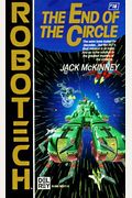 End of the Circle (Robotech #18)