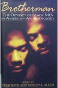 Brotherman: The Odyssey Of Black Men In America-An Anthology