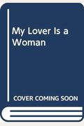 My Lover Is A Woman