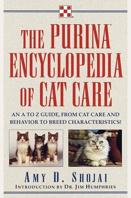 Purina Encyclopedia of Cat Care Purina Encyclopedia of Cat Care