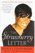 The Strawberry Letter: Real Talk, Real Advice, Because Bitterness Isn't Sexy