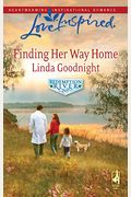Finding Her Way Home (Love Inspired)