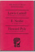 Lewis Carroll, E.Nesbit and Howard Pyle (B.H.Monograph)