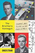 The Brothers Vonnegut: Science And Fiction In The House Of Magic