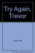 Try Again, Trevor