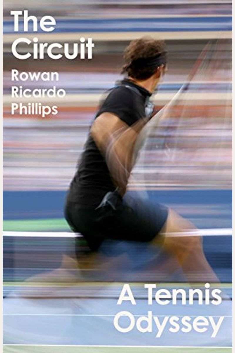 The Circuit: A Tennis Odyssey