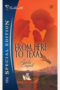 From Here To Texas (Silhouette Special Edition)
