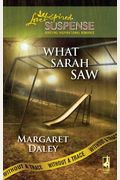 What Sarah Saw: Without A Trace, Book 1 (Steeple Hill Love Inspired Suspense #132)