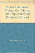 Mutua Confianza  (Mutual Confidence) (Spanish Edition)