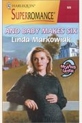 And Baby Makes Six: 9 Months Later (Harlequin Superromance No. 920)