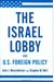 The Israel Lobby And U.s. Foreign Policy