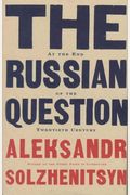 The Russian Question At The End Of The Twentieth Century: Toward The End Of The Twentieth Century