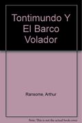 Tontimundo Y El Barco Volador (Spanish Edition)