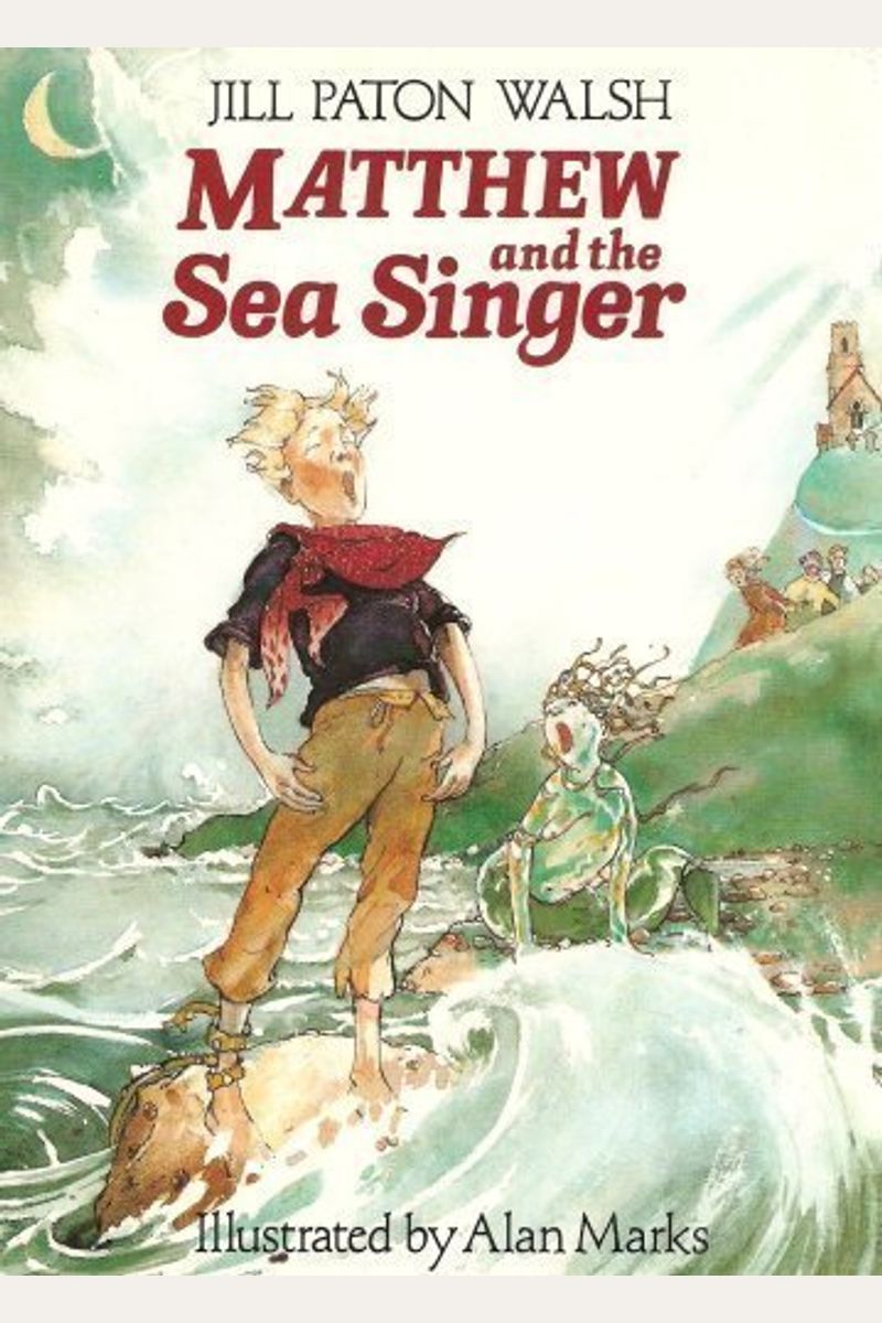Matthew And The Sea Singer