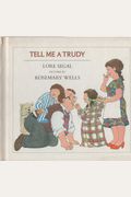 Tell Me a Trudy