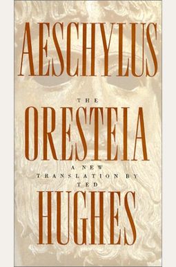 The Oresteia The Oresteia