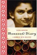 Monsoon Diary: A Memoir With Recipes