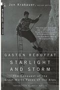 Starlight And Storm: The Conquest Of The Great North Faces Of The Alps (Modern Library Exploration)