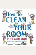 How To Clean Your Room In 10 Easy Steps