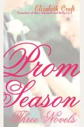 Prom Season: Three Novels