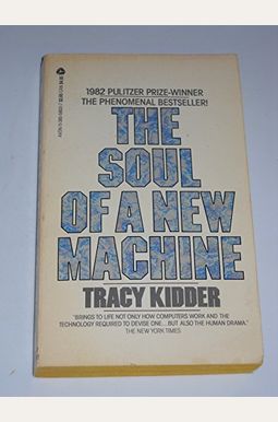 The Soul Of A New Machine The Soul Of A New Machine