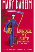 Murder, My Suite (Bed-And-Breakfast Mysteries)