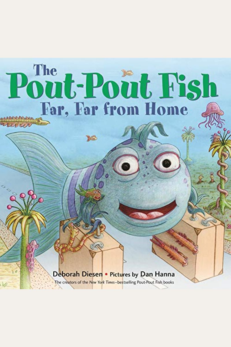 The Pout-Pout Fish, Far, Far From Home (A Pout-Pout Fish Adventure)