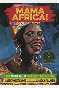 Mama Africa!: How Miriam Makeba Spread Hope With Her Song