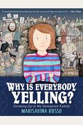 Why Is Everybody Yelling?: Growing Up In My Immigrant Family