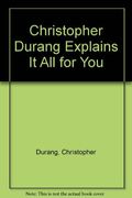 Christopher Durang Explains It All for You