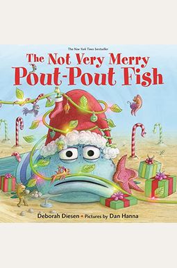 The Not Very Merry Pout-Pout Fish The Not Very Merry Pout-Pout Fish