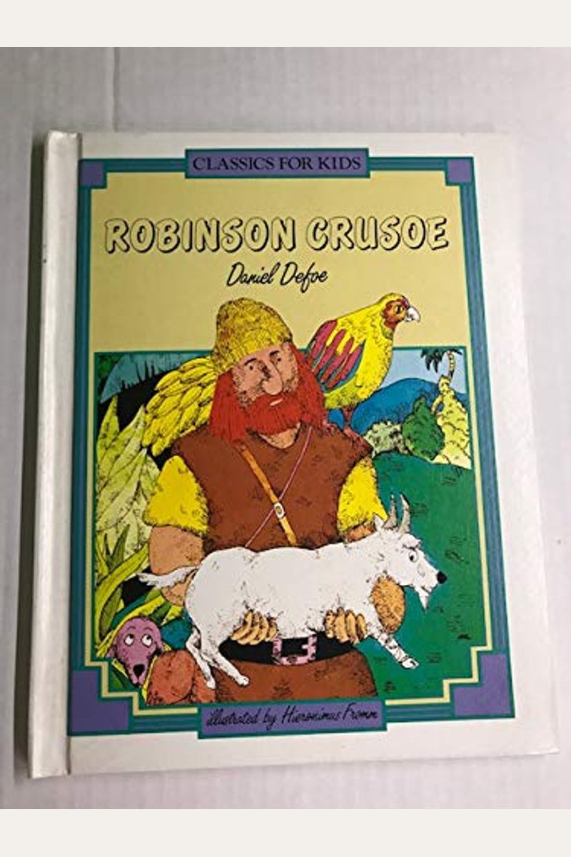 Robinson Crusoe (Classics for Kids)