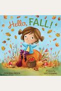 Hello, Fall!: A Picture Book